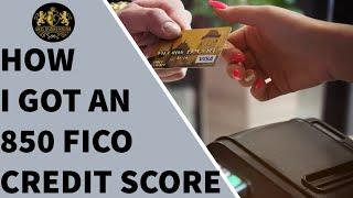 How I Got an 850 FICO Credit Score