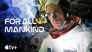 For All Mankind — Official Trailer | Apple TV+