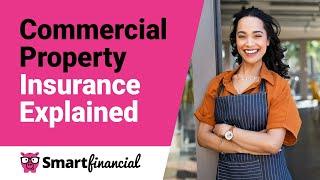 Commercial Property Insurance Explained in 2 Minutes | Quick Overview