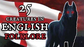 25 Creatures in English Folklore and Myth 󠁧󠁢󠁥󠁮󠁧󠁿