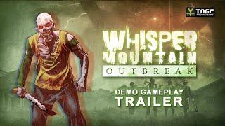 Whisper Mountain Outbreak  - Demo Gameplay Reveal