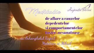 Meditatie - cauza dependentelor, comportamentelor toxice