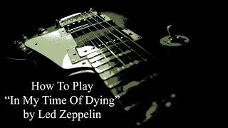 IN MY TIME OF DYING Guitar Lesson - How To Play In My Time Of Dying