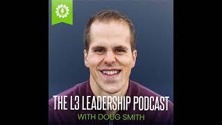 How to Handle Transitions in our Lives - Doug Smith - L3 Leadership