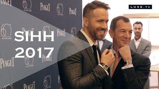 SIHH 2017 - Luxe et Haute Horlogerie à Genève - LUXE.TV