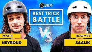 $500 OHLAY BEST TRICK BATTLE #4 | Matis Neyroud vs. Roomet Saalik