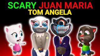 GOOD-BYE SCARY JUAN MARIA | SCARY TALKING TOM ANGELA | SCARY TALKING JUAN 