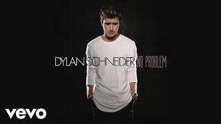 Dylan Schneider - No Problem (Audio)
