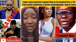 Lagos governor support May as he banned Pete & Yul from public gathering & do this unimaginable