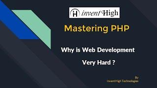 Mastering PHP   Lesson 2    What is Web Development     Invent High Technologies