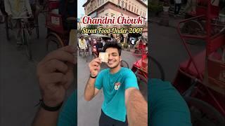 Famous Street Food I ate in Chandni ChowkUnder 200₹ #shorts #challenge