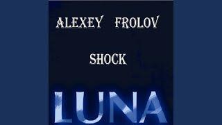 Alexey Frolov Shock Original Mix