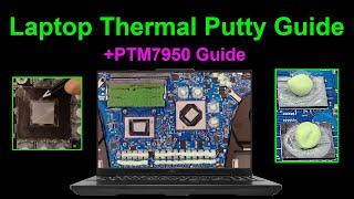 Laptop Thermal Putty Guide (+PTM7950)