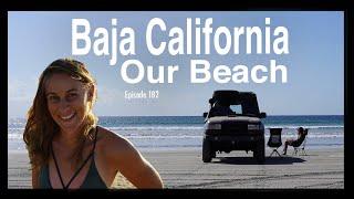 Baja California Our Beach (Ep 182)