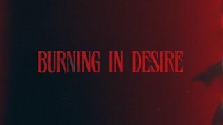 CHRIS GREY - BURNING IN DESIRE (OFFICIAL LYRIC VIDEO)