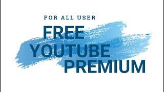 YouTube Premium For Free | For All User | Tech Hub