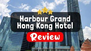 Harbour Grand Hong Kong Hotel Review - Is This Hotel Worth It?