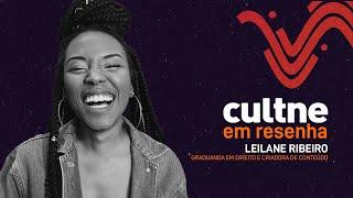 CULTNE EM RESENHA - Programa Leilane Ribeiro