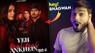 Yeh Kaali Kaali Ankhein Season 2 Review : Uff..Netflix || Ye Kali Kali Ankhein Season 2 Trailer