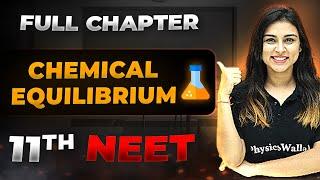 Chemical Equilibrium FULL CHAPTER | Class 11th Physical Chemistry | Arjuna NEET