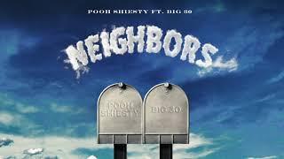 Pooh Shiesty - Neighbors (feat. Big 30) [Official Audio]