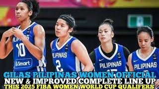 GILAS PILIPINAS WOMEN OFFICIAL NEW & IMPROVED COMPLETE LINE UP THIS 2025 FIBA WORLD CUP QUALIFERS