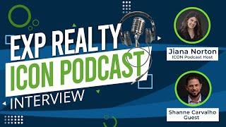 EXP Realty Icon Podcast with Shanne Carvalho