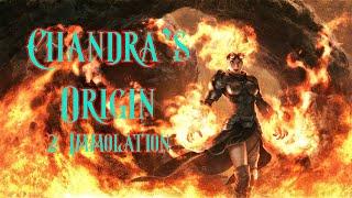Chandra's Origins Part 2-Immolation