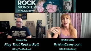 Falling in Love with Joe Walsh | Kristin Casey on Play That Rock'n'Roll Podcast