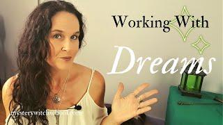 How To Work With Your Dreams