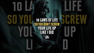 10 Laws Of Life So You Don’t Screw Your Life Up Like I Did | Stoicism