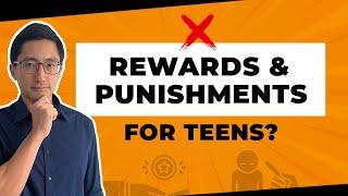 Parents of Teens, Should You Use Rewards and Punishments? (RESEARCH-BACKED ANSWER)