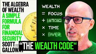 The Algebra of Wealth Summary (Scott Galloway):  = Focus + (Stoicism x Time x Diversification) 