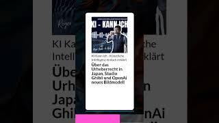 Über das Urheberrecht in Japan, Studio Ghibli und OpenAi neues Bildmodell | KI Kann ich -...