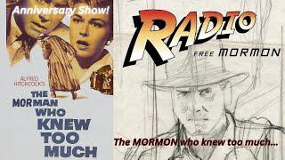 RFM - The Mormon Who Knew Too Much! Unedited Anniversary Special