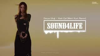 Derya Uluğ - Hadi Çal (Mert Kurt Remix)