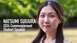 Commencement Student Speaker 2024_Natsumi Sugiura