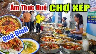 Ẩm Thực Huế CHỢ XÉP Toàn Món Ngon Đặc Sản Cố Đô Bên Trong Thành Nội  #144