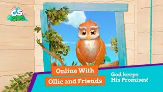 God Keeps His Promises! | Online with Ollie and Friends