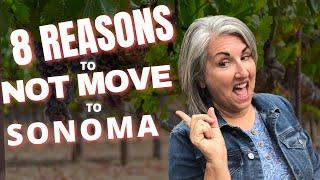 Living in Sonoma | ! Don't move to Sonoma -Sonoma County Life