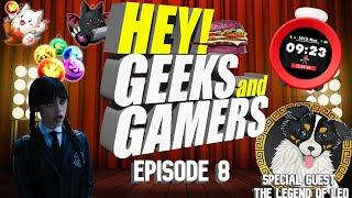 Hey! Geeks And Gamers Episode 8 With Special Guest @TheLegendofLeo | Gaming Podcast