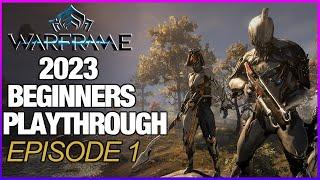 Warframe: New Playthrough | Episode 1: Your Beginning