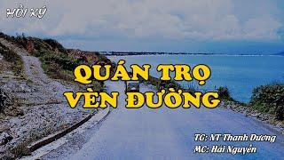 QUÁN TRỌ VEN ĐƯỜNG | Hồi Ký Miền Nam VN