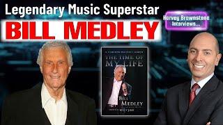 Harvey Brownstone Interviews Bill Medley, Legendary Music Superstar, Member, The Righteous Brothers