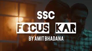 Focus Kar - Amit Bhadana | Shubham Mehta | SSC Webseries | Motivation | SSC Song | Last Cigarette