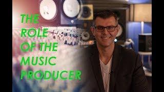 THE ROLE OF THE MUSIC PRODUCER