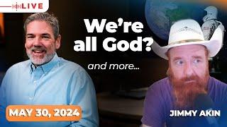 Ask Me Anything: Catholicism w/ Jimmy Akin | May 30, 2024