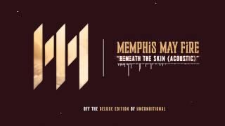 Memphis May Fire - Beneath The Skin (Acoustic)