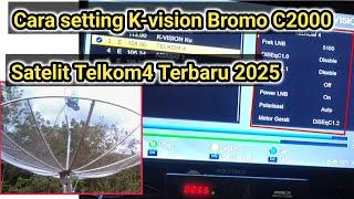 Cara setting reciver kvision bromo c2000 satelit telkom4 terbaru 2025