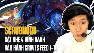(Vietsub) RENGAR CỦA SCRUBNOOB ONESHOT ĐỐI THỦ LIÊN TỤC BÁN HÀNH GRAVES FEED 1-16
